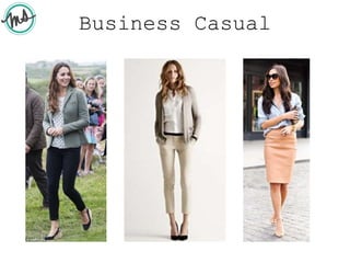 Business Casual
 