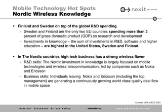 Mobile Technology Hot Spots
Nordic Wireless Knowledge
                                                                    ...