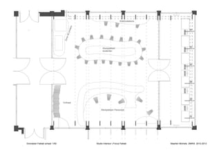 Elektrostations




                                          ters
                                      prin
                                    e 3D
                                 Zon
                                                       Werkplekken
                                                       studenten




                                Onthaal


                                                     Werkplekken Personeel




Grondplan Fablab schaal: 1/50                    Studio Interieur | Focus Fablab           Maarten Michiels 2MIRA 2012-2013
 