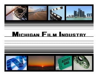 Michigan Film Industry
 