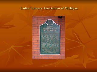 Ladies’ Library Associations of Michigan 