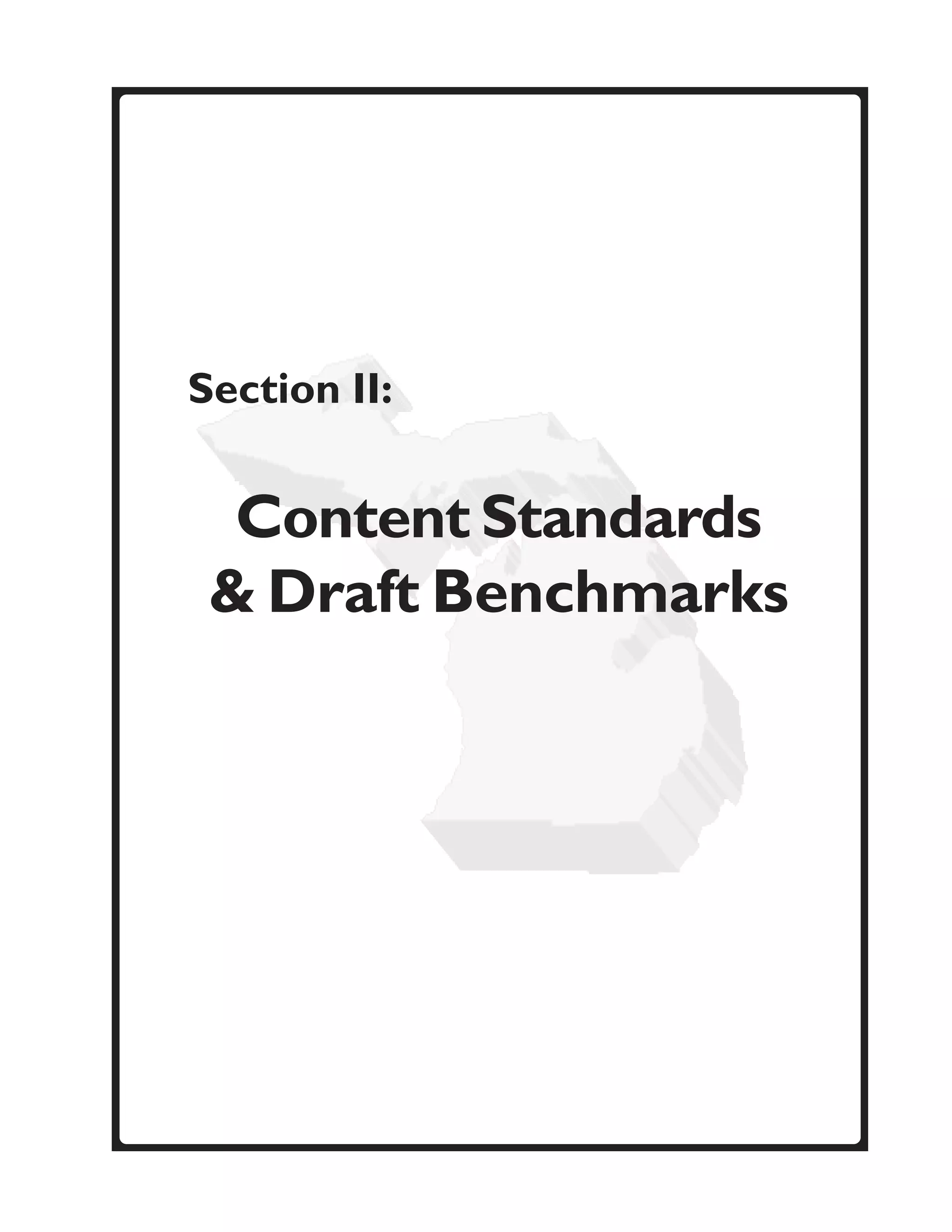 Section II:


  Content Standards
 & Draft Benchmarks
 