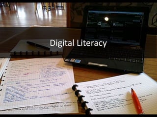 Digital Literacy
 