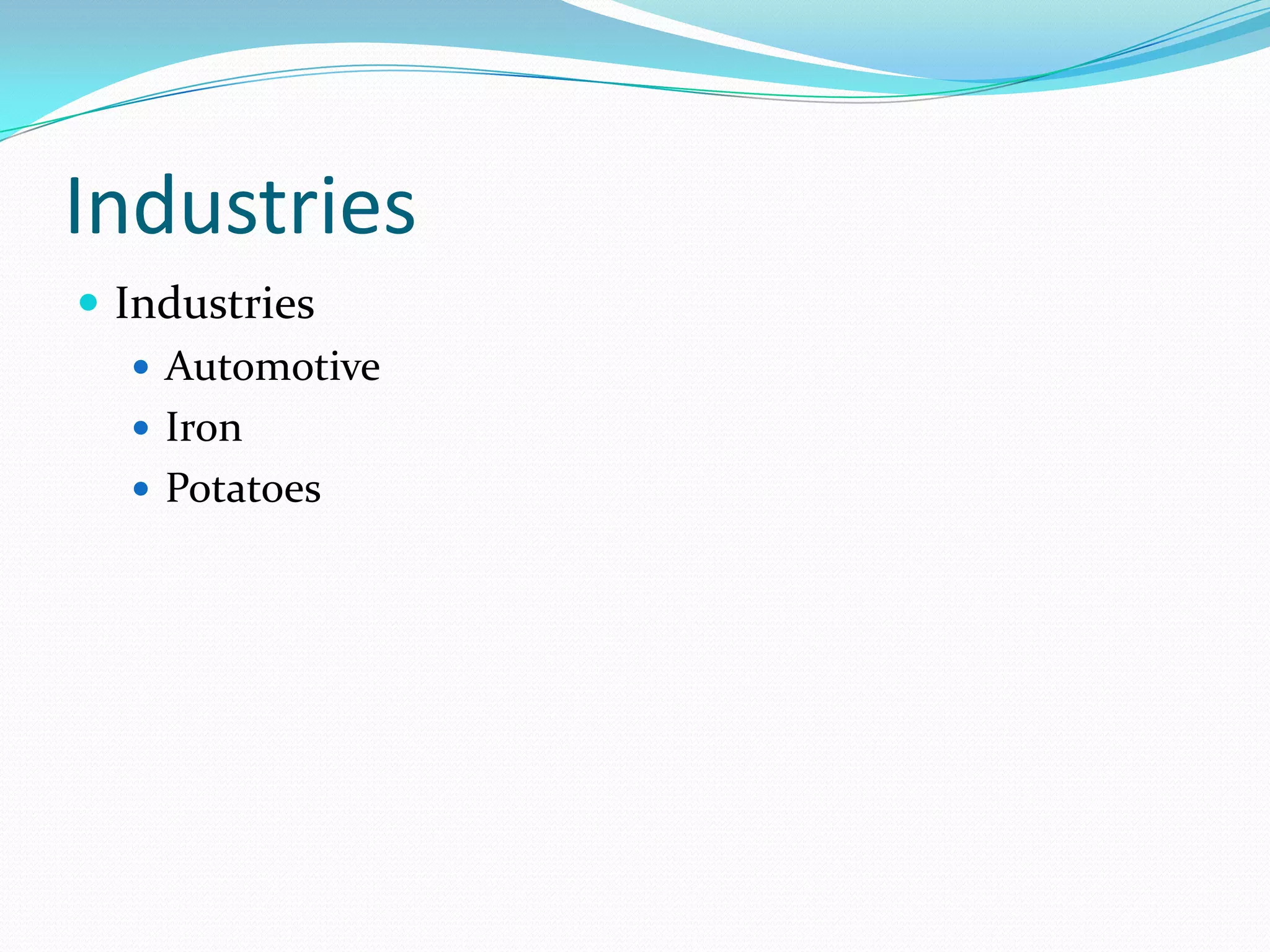 IndustriesIndustriesAutomotiveIronPotatoes