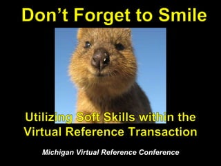 Michigan Virtual Reference Conference
 