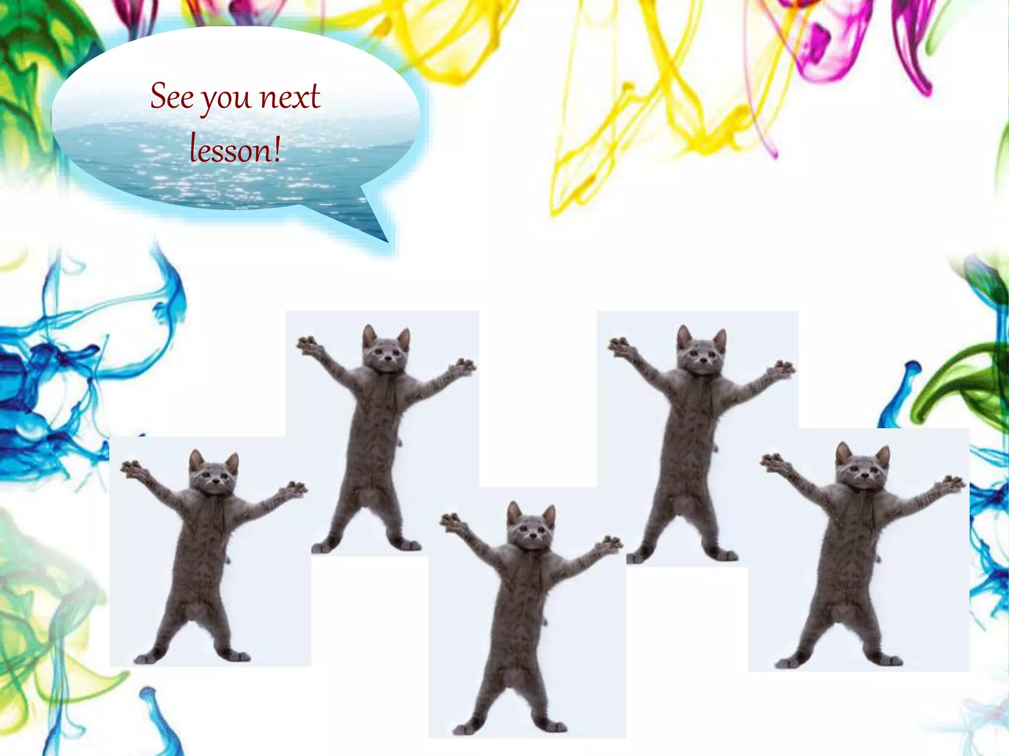 See you next
lesson!