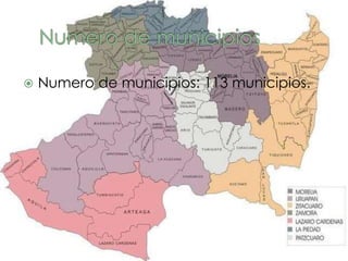   Numero de municipios: 113 municipios.
 
