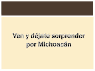 Michoacán y sus tradiciones