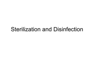 Sterilization and Disinfection 