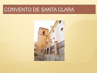 CONVENTO DE SANTA CLARA