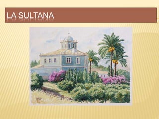 LA SULTANA