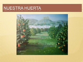 NUESTRA HUERTA
