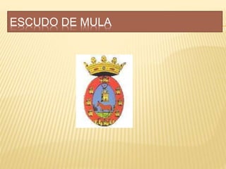 ESCUDO DE MULA