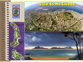 Vigo es mi ciudad
 