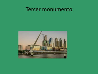 Tercer monumento
 