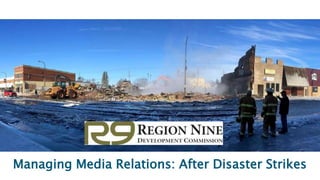 Managing Media Relations: After Disaster Strikes
 