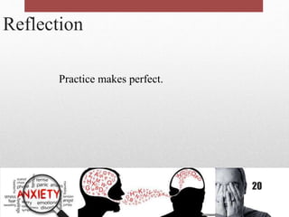 Reflection
20
Practice makes perfect.
 