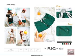 cool shorts




                                    • FR102 – RM29
              www.mickeysmart.org
 