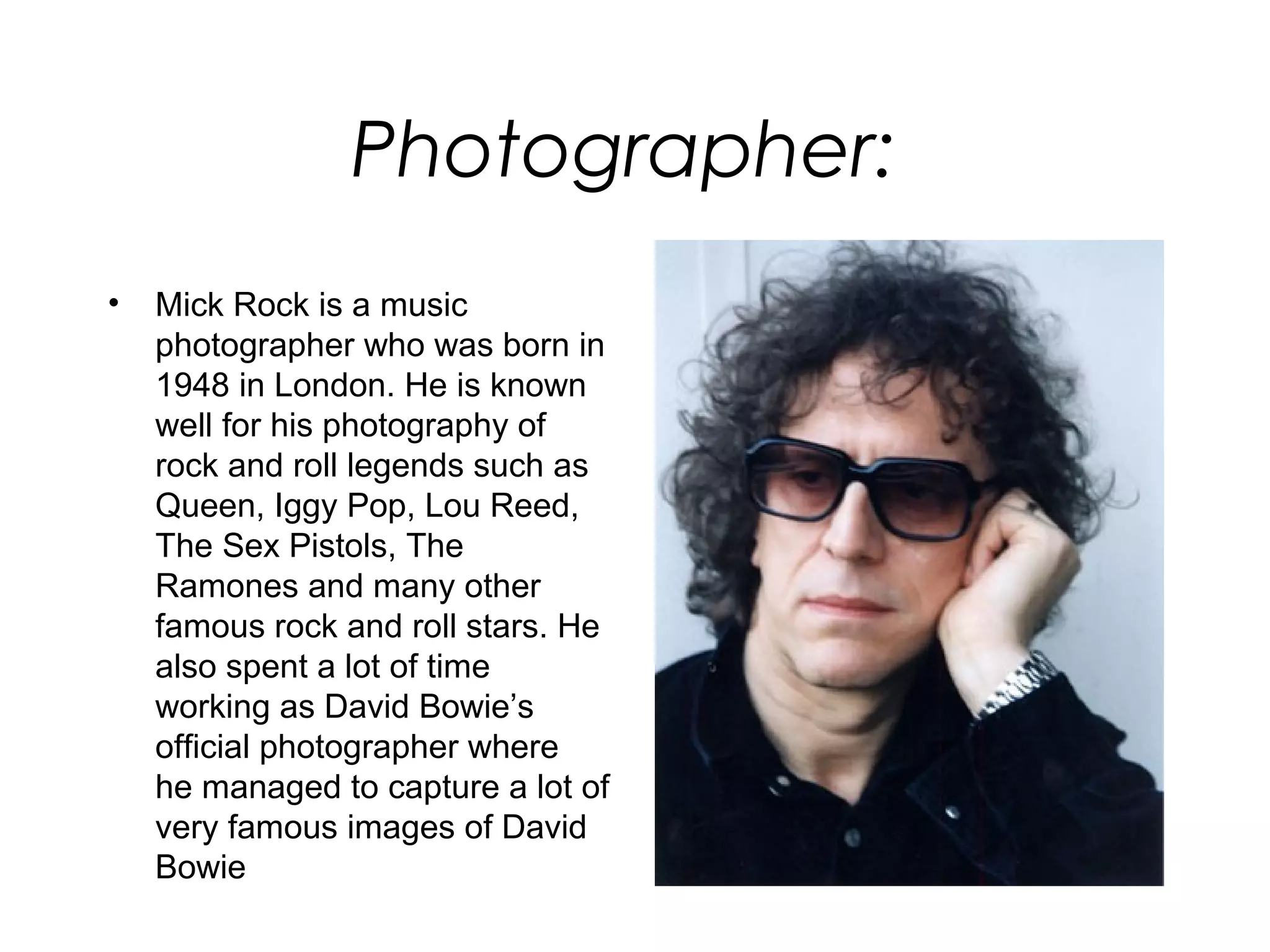 Mick Rock Photographer PPT Mick Rock Photographer PPT