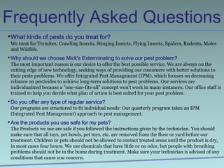 We are one of very few Pest Management Firms that have met the strict requirements of Dow AgroSciences, to be authorized to install the Sentricon Termite Colony Elimination System.