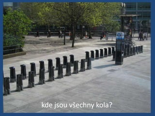 kde jsou všechny kola?