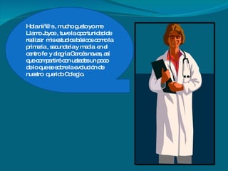 Hola niñ@s , mucho gusto yo me  Llamo Joyce , tuve la oportunidad de realizar  mis estudios básicos como la primaria , secundaria y media  en el centro fe  y alegría Garcés navas, así que compartiré con ustedes un poco de lo que se sobre la evolución de nuestro  querido Colegio. 