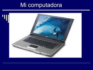 Mi computadora ulises 1b