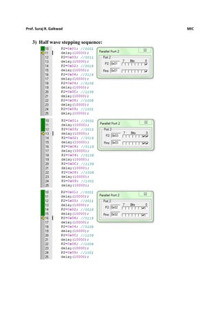 Prof. Suraj R. Gaikwad MIC
3) Half wave stepping sequence:
 