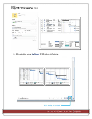 D O N G N G U Y E N & T E A M Page 120
2. Click vào biểu tượng Multipage để đồng thời nhiều trang.
 