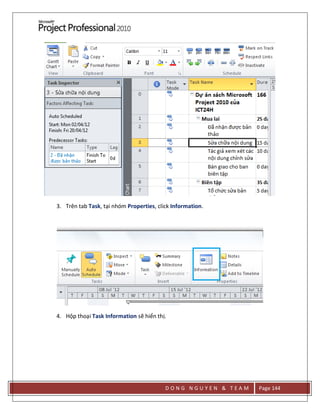 D O N G N G U Y E N & T E A M Page 144
3. Trên tab Task, tại nhóm Properties, click Information.
4. Hộp thoại Task Information sẽ hiển thị.
 