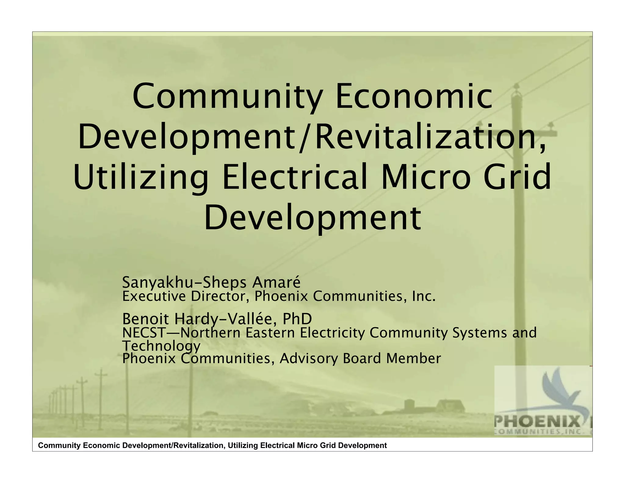 Community Economic Development/Revitalization, Utilizing Electrical Micro Grid Development