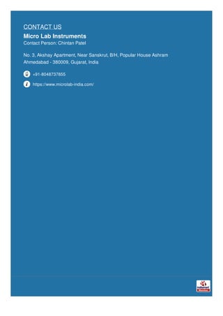 CONTACT US
Micro Lab Instruments
Contact Person: Chintan Patel
No. 3, Akshay Apartment, Near Sanskrut, B/H, Popular House Ashram
Ahmedabad - 380009, Gujarat, India
+91-8048737855
https://www.microlab-india.com/
 
