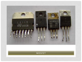 M O S F E T 	
  
 