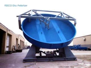 FEECO Disc Pelletizer
 