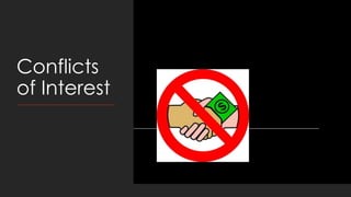 Conflicts
of Interest
 