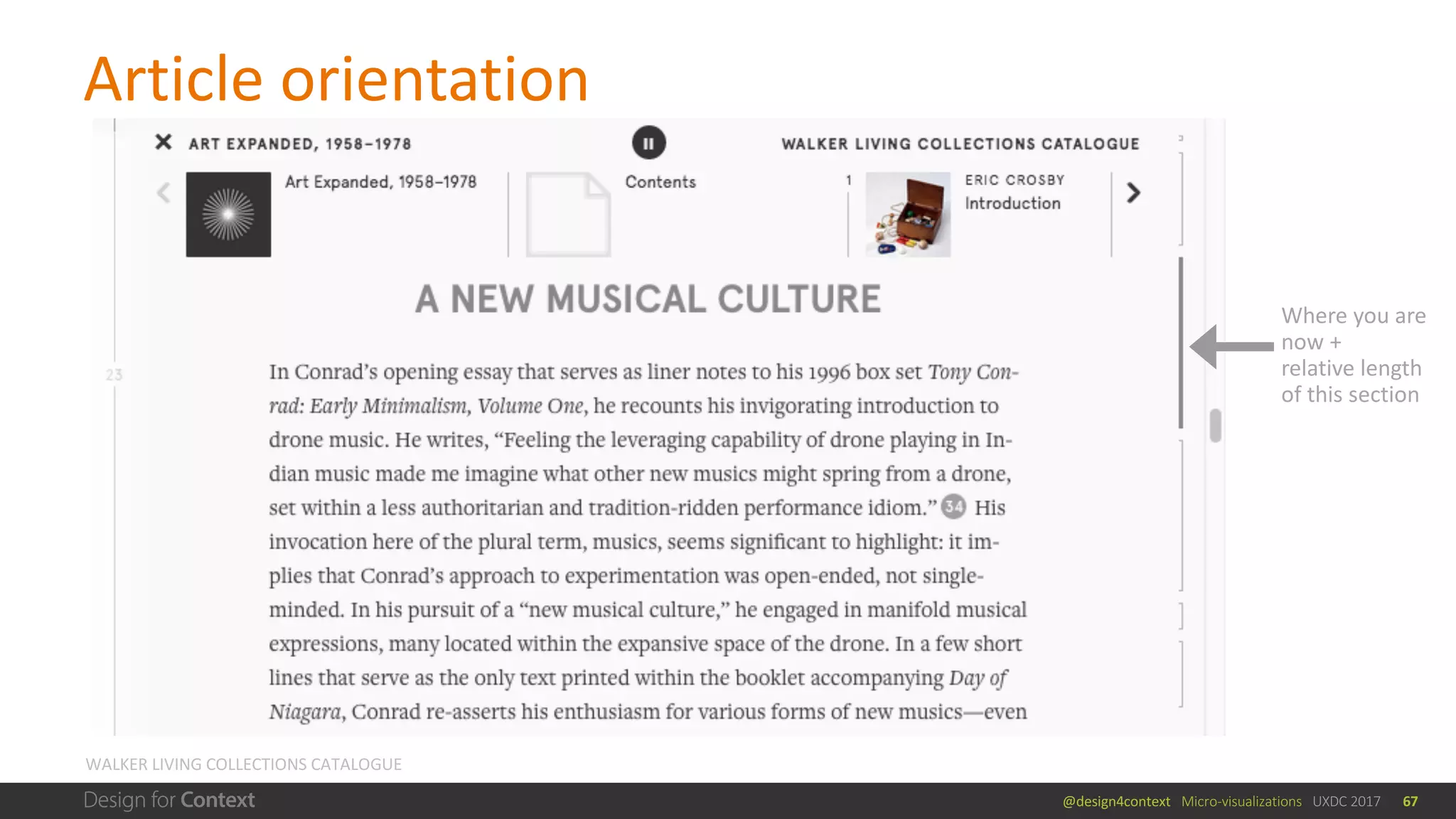 @design4context			Micro-visualizations			UXDC	2017
Article	orientation
WALKER	LIVING	COLLECTIONS	CATALOGUE
67
Where	you	are	
now	+
relative	length	
of	this	section
 