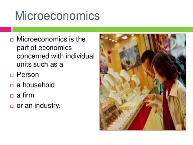 Micro Economics Micro Economics ECO101