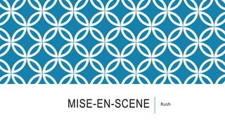 MISE-EN-SCENE Rush
 