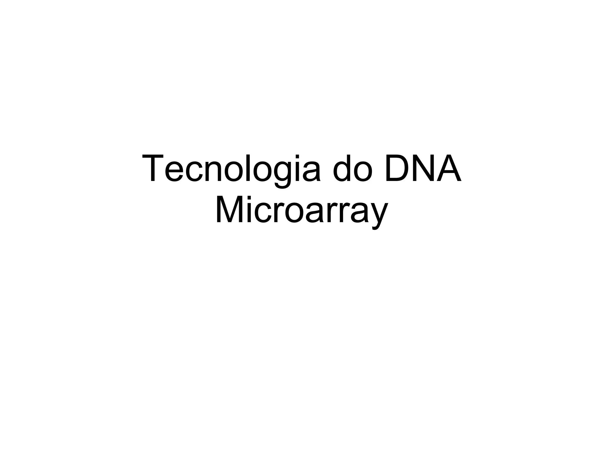 Tecnologia do DNA Microarray 