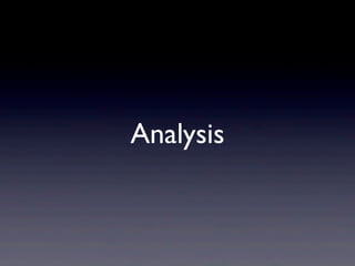 Analysis
 
