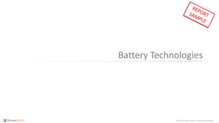 © 2016 All rights reserved | www.knowmade.com
Battery Technologies
 