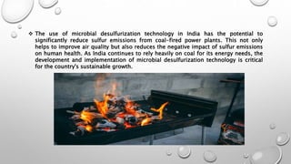 Microbial Desulfurization of Coal ppt .pptx