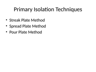 Comprehensive Overview of Microbial Isolation, Recovery, and Growth ...