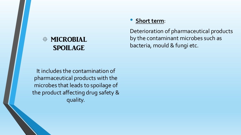 Microbial spoilage, stability of products. Microbiology 1st
