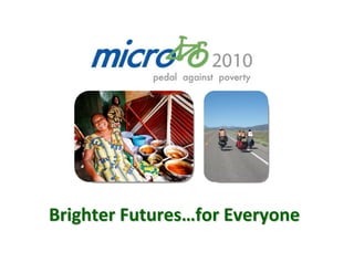 Brighter Futures…for Everyone
 