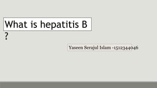 Microbiology 2 Hepatitis B Presentation | PPTX