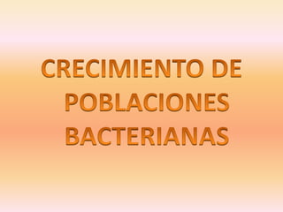 Microbiología crecimiento