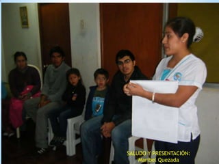 SALUDO Y PRESENTACIÓN:
Maribel Quezada