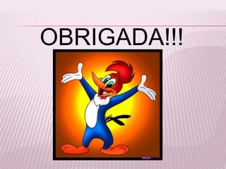 OBRIGADA!!!