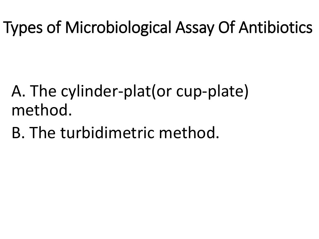 Microbiological assay of antibiotics